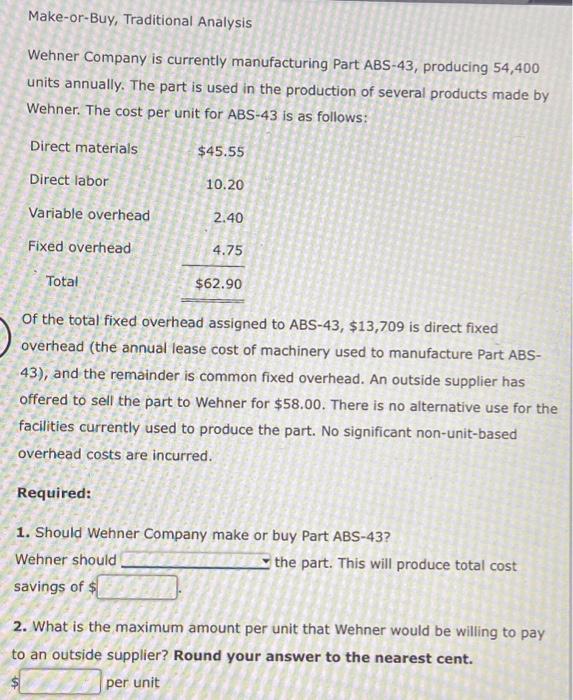 Please Help and Show Work Drop down choices: - make - buy