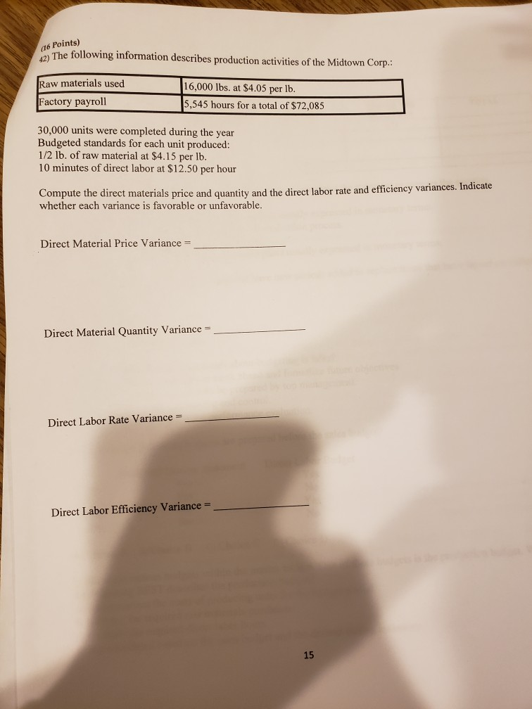 one of the products in its standard cost system. Variable manufacturing overhead
