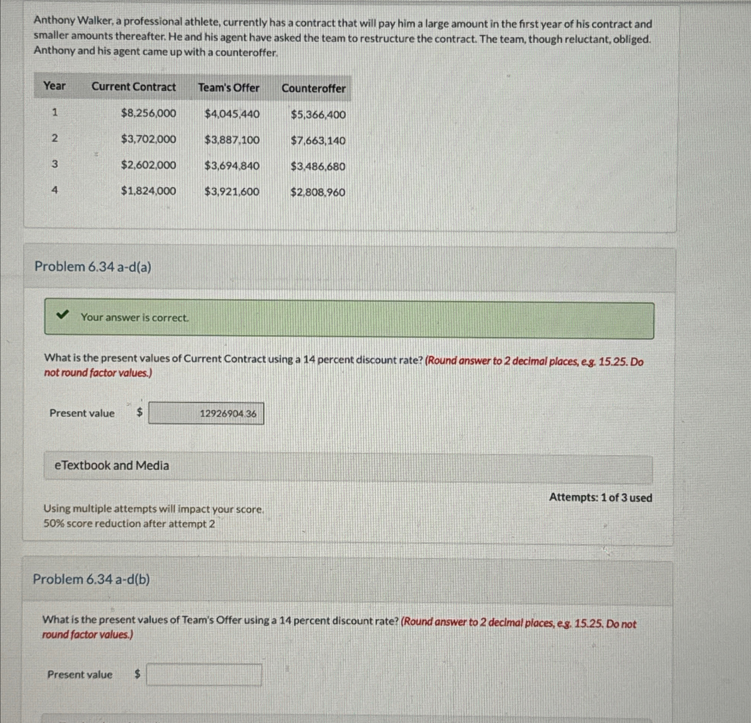  Anthony Walker, a professional athlete, currently has a contract that will