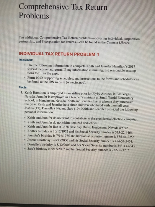  Comprehensive Tax Return Problems Ten additional Comprehensive Tax Return problems-covering individual,