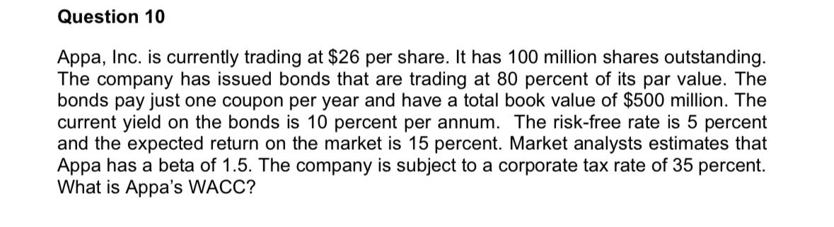  Question 10 Appa, Inc. is currently trading at $26 per share.