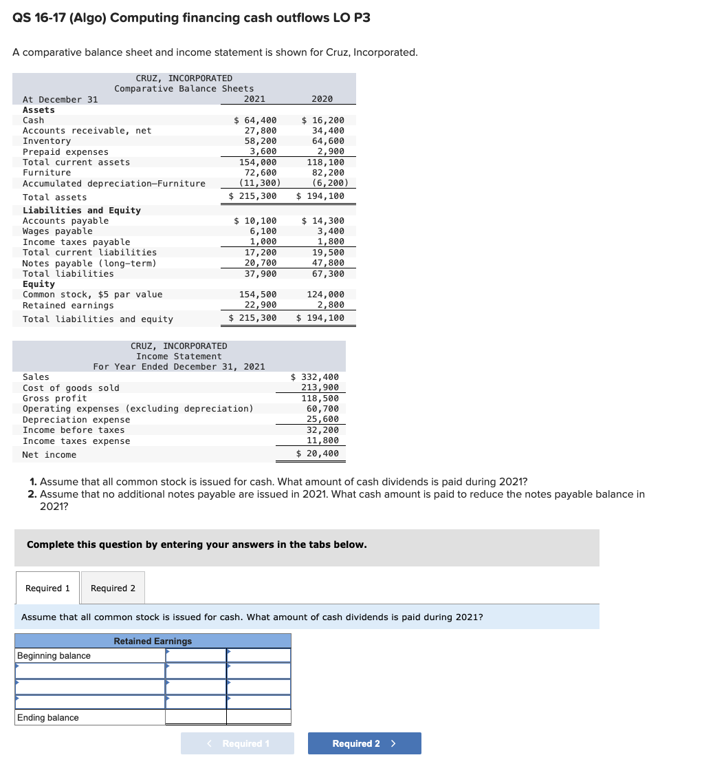  QS 16-17(Algo) Computing financing cash outflows LO P3 A comparative balance