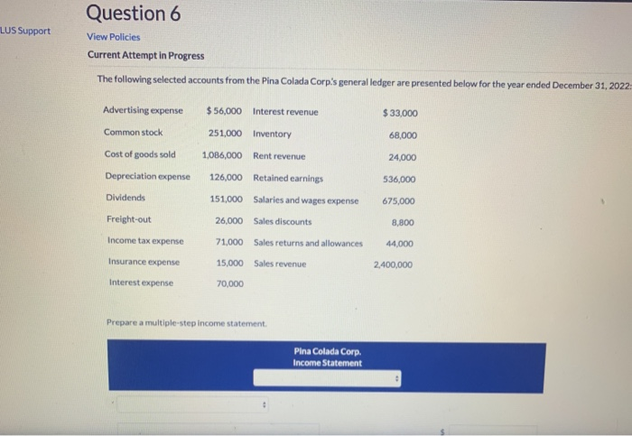  LUS Support Question 6 View Policies Current Attempt in Progress The