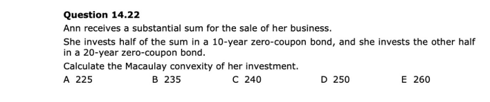  Please solve by hand writing NOT excel Question 14.22 Ann receives