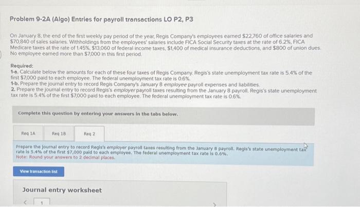  Problem 9.2A (Algo) Entries for payroll transactions LO P2, P3 On