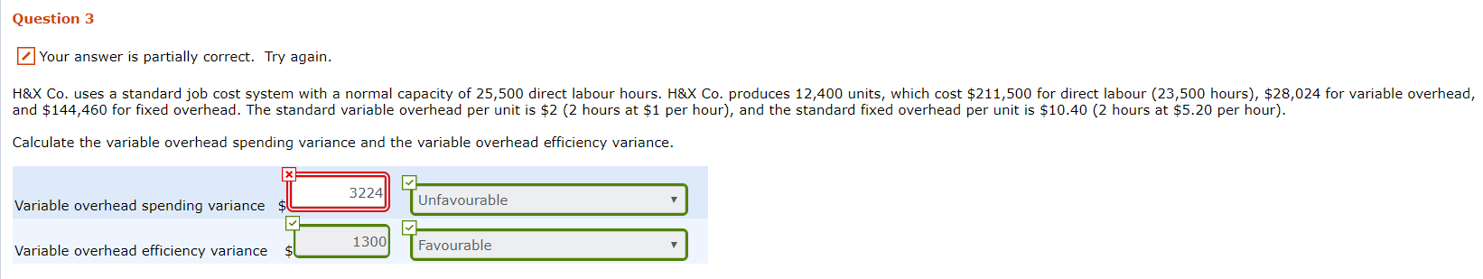  Question 3 Your answer is partially correct. Try again. H&X Co.