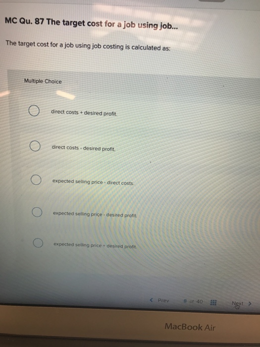  MC Qu. 87 The target cost for a job using job...