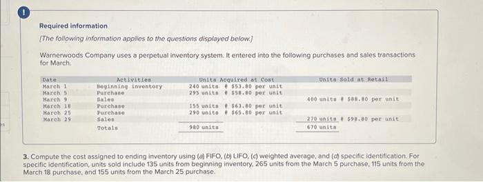 please do perpetual FIFO, perpetual LIFO, Weighted Average, and Specific Id Required