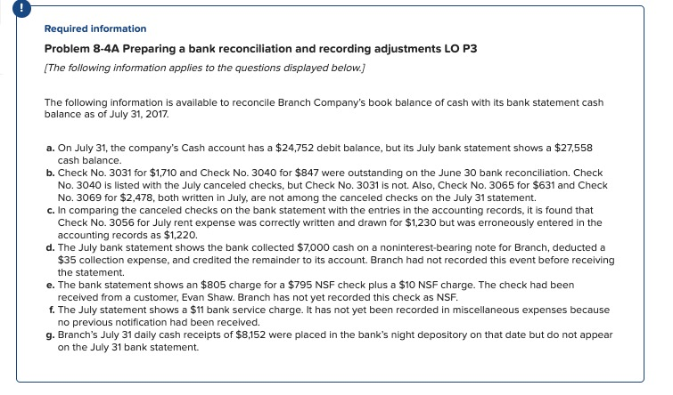  Required information Problem 8-4A Preparing a bank reconciliation and recording adjustments
