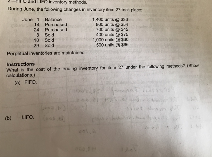 2-FlFO and LIFO inventory methods. During June, the following changes in