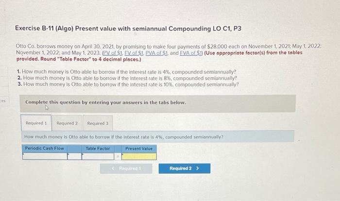 Exercise B-11 (Algo) Present value with semiannual Compounding LO C1, P3