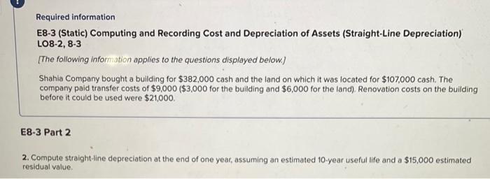 Depreciation of Assets (Straight-Line Depreciation) LO8-2, 8-3 [The following information applies to