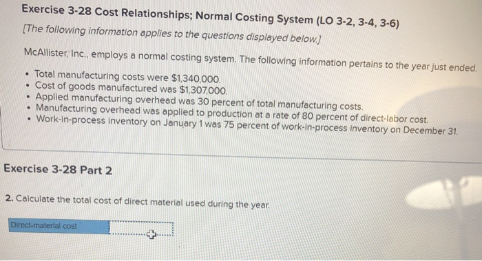  Exercise 3-28 Cost Relationships; Normal Costing System (LO 3-2, 3-4, 3-6)