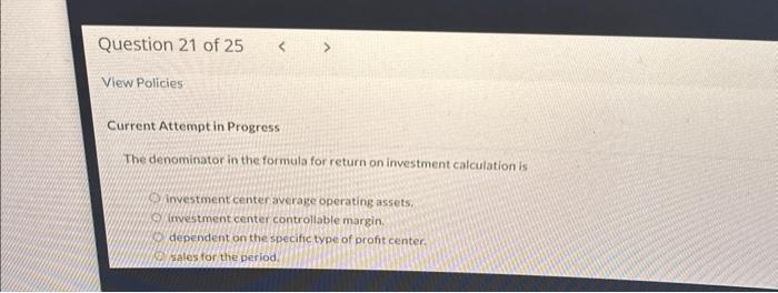 and all controllable costs. only noncontrollable costs. Current Attempt in Progress A