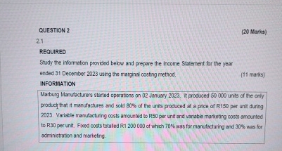  QUESTION 2 (20 Marks) 2.1 REQUIRED Study the information provided below