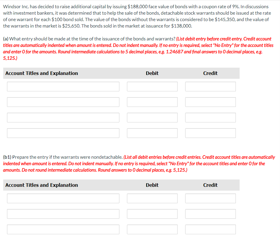  Windsor Inc. has decided to raise additional capital by issuing $188,000