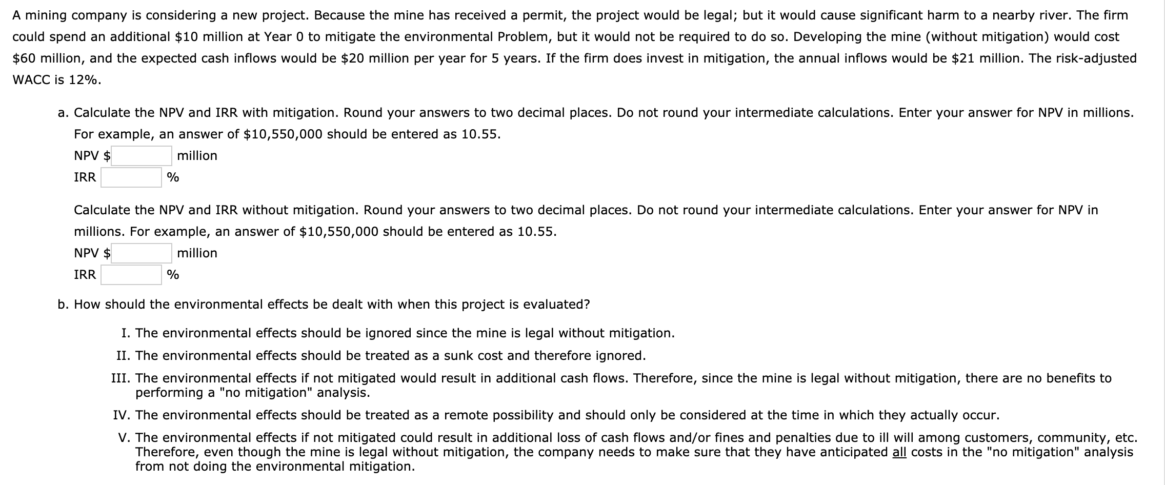 c.Should this project be undertaken? option1: Even when mitigation is considered the