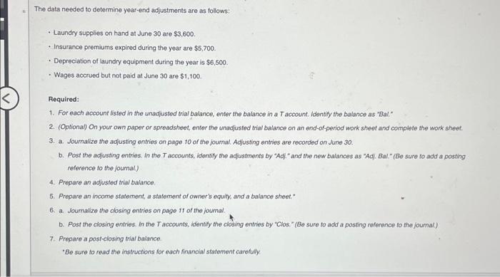 Insurance premisms expired during the year are $6,700. - Depreciasion of laundry