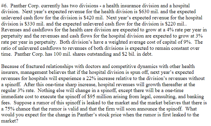  #6. Panther Corp. currently has two divisions - a health insurance