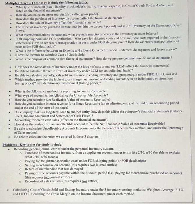  Multiple Choice - These may include the following topies: - What