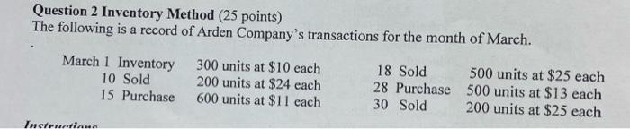  Question 2 Inventory Method ( 25 points) The following is a
