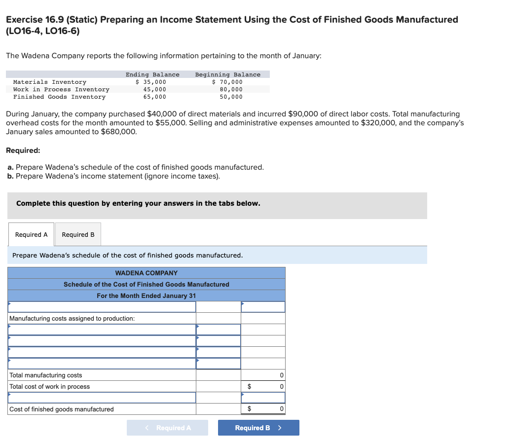 Exercise 16.9 (Static) Preparing an Income Statement Using the Cost of