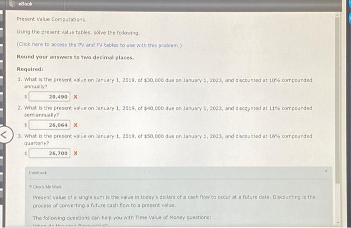 need help stuck on these questions. oBook Present Value Computations Using the