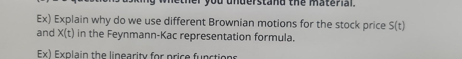 Ex) Explain why do we use different Brownian motions for the