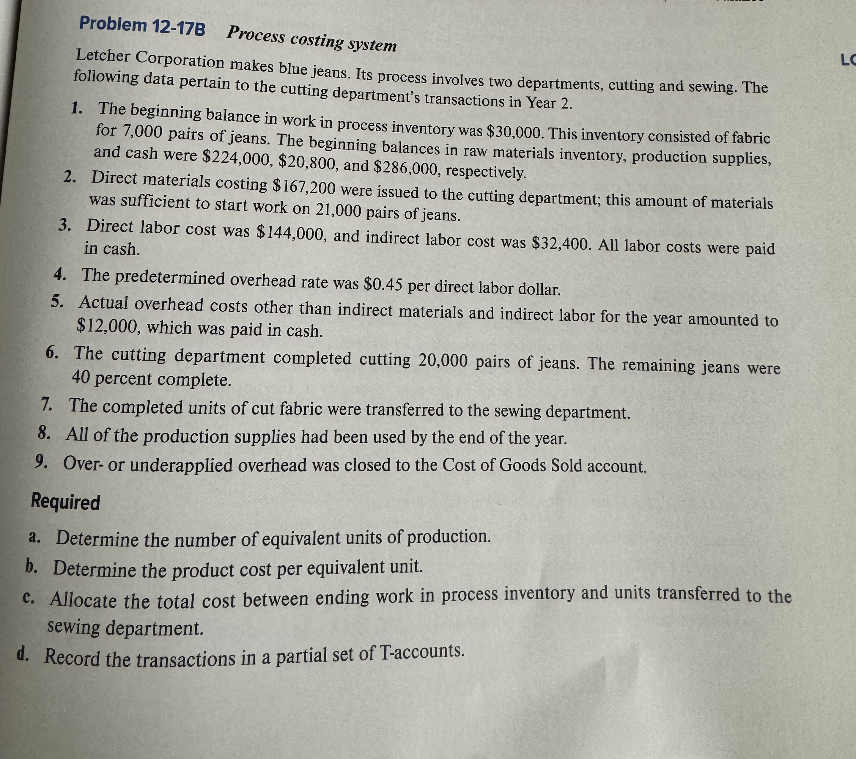  Problem 12-17B Process costing system Letcher Corporation makes blue jeans. Its