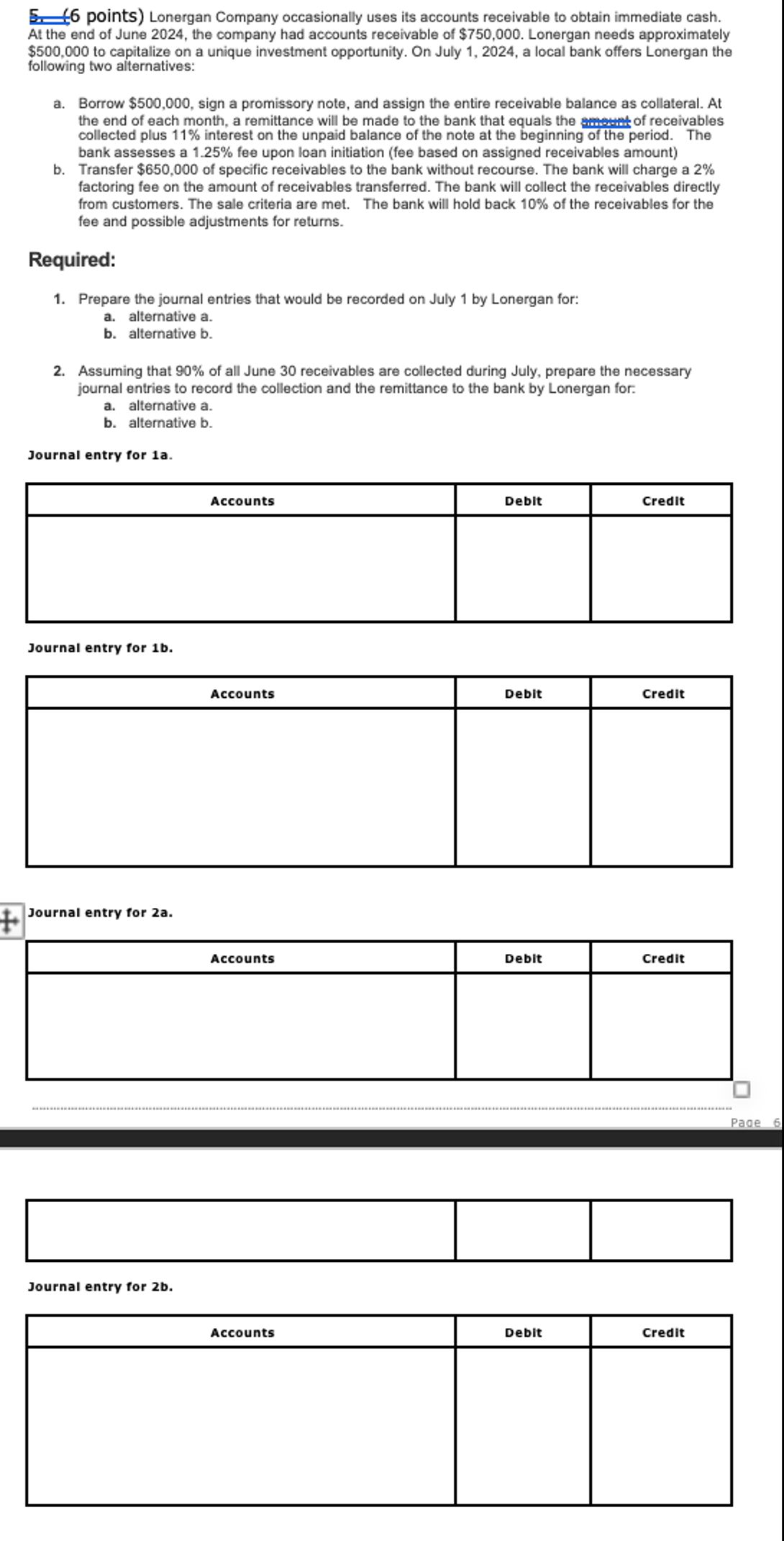  bank assesses a 1.25% fee upon loan initiation (fee based on