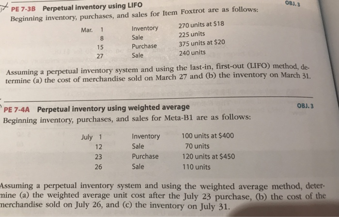  OBJ.3 PE 7-3B Perpetual inventory using LIFO Beginning inventory, purchases, and