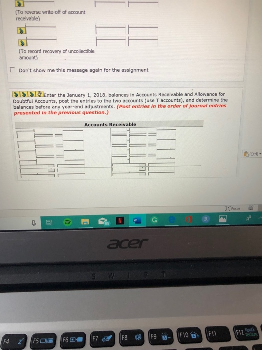 Accounts receivable Less: Allowance for doubtful accounts During 2018, the company had