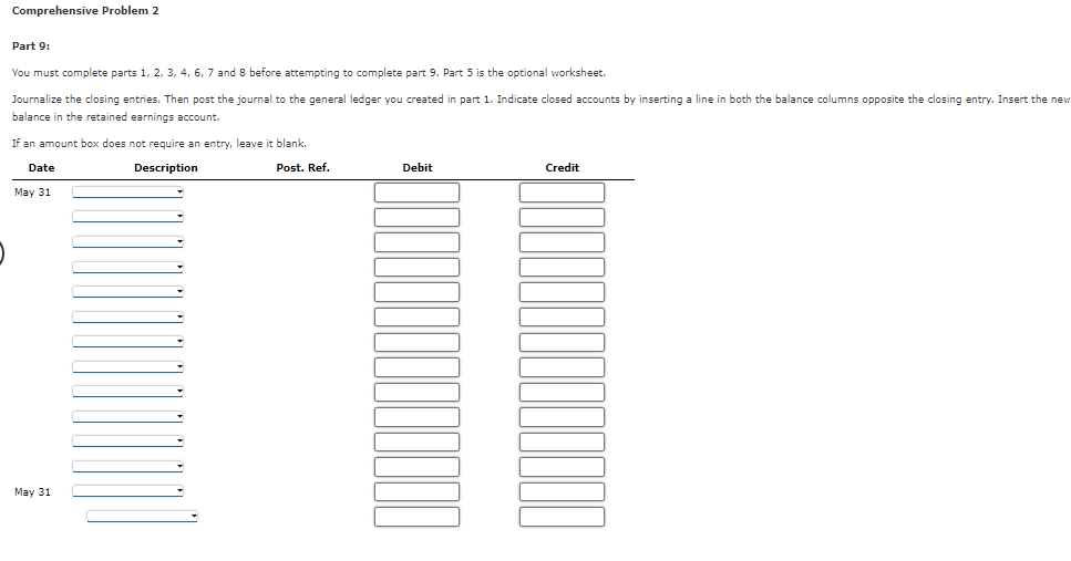 Journalize the transactions below for May, the last month of the fiscal