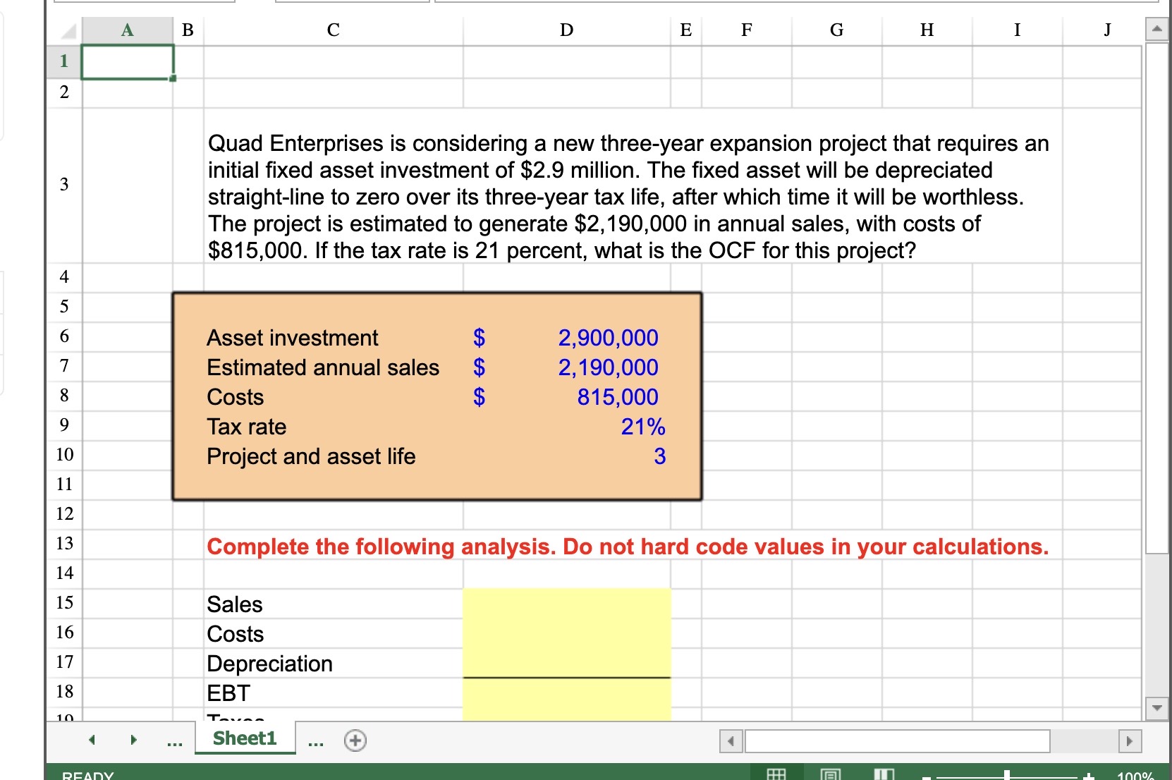PLEASE ANSWER IN EXCEL FUNCTIONS. NOT A NUMBER. Quad Enterprises is considering