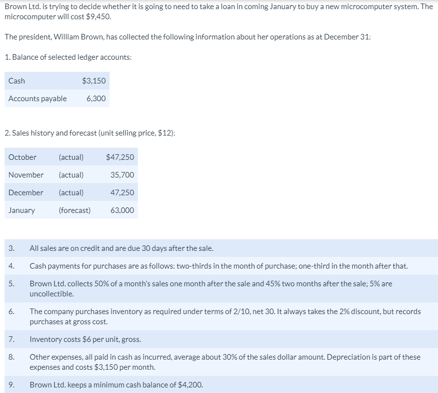 Brown Ltd. is trying to decide whether it is going to