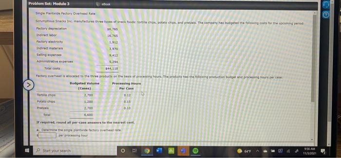  Problem Set: Module 3 book Single Plantide Factory Overhead Rate Scrumptious