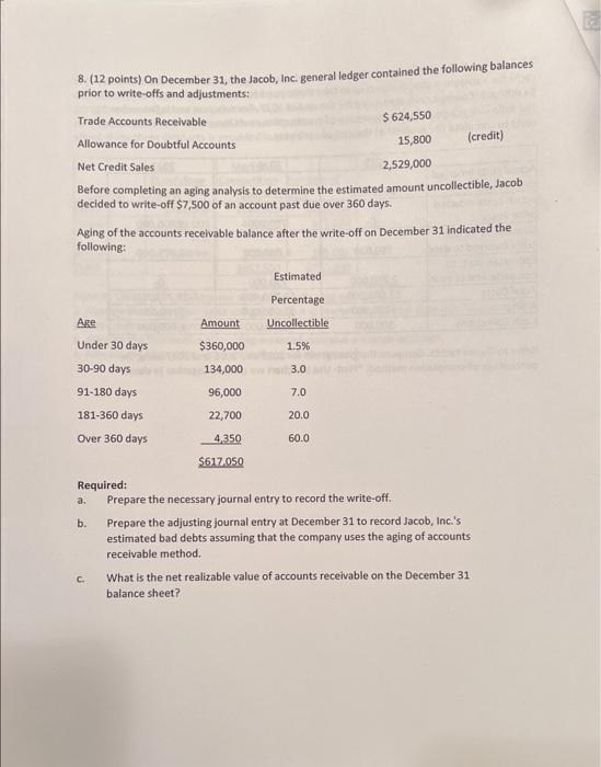  8. (12 points) On December 31 , the Jacob, Inc. general