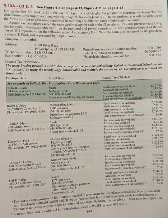 need to fill out W-2 forms 4-13A = LO 3,4 See Figure