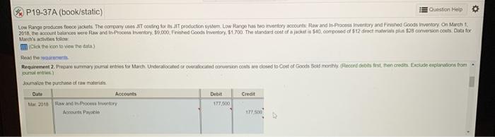  P19-37A (book/static) Question Help Low Range produces con jackets The company
