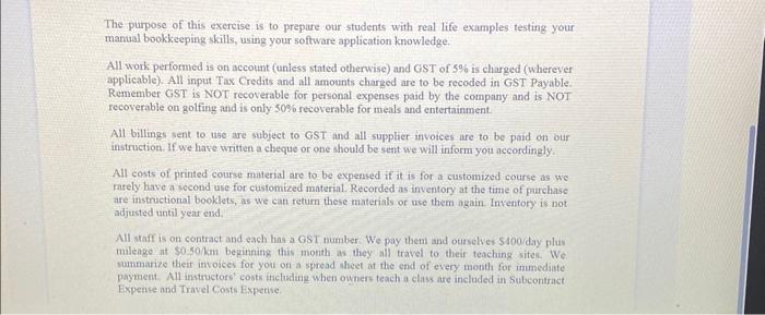 (Bill Bugnay), bookkeeper, will require for East West College. This practicum is