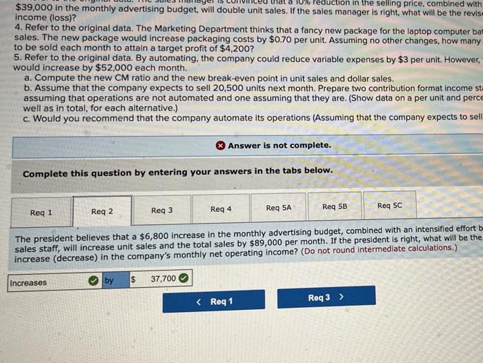 LO5-4, LO5-5, LO5-6) Due to erratic sales of its sole product-a high-capacity