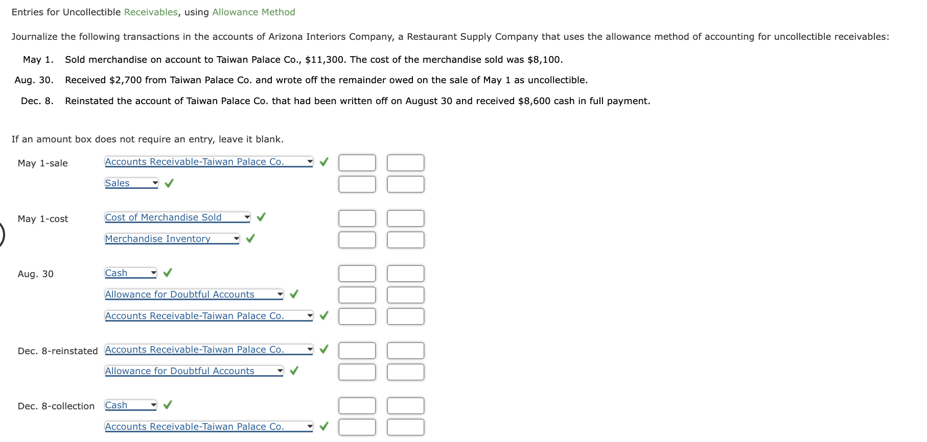  Entries for Uncollectible Receivables, using Allowance Method May 1. Sold merchandise