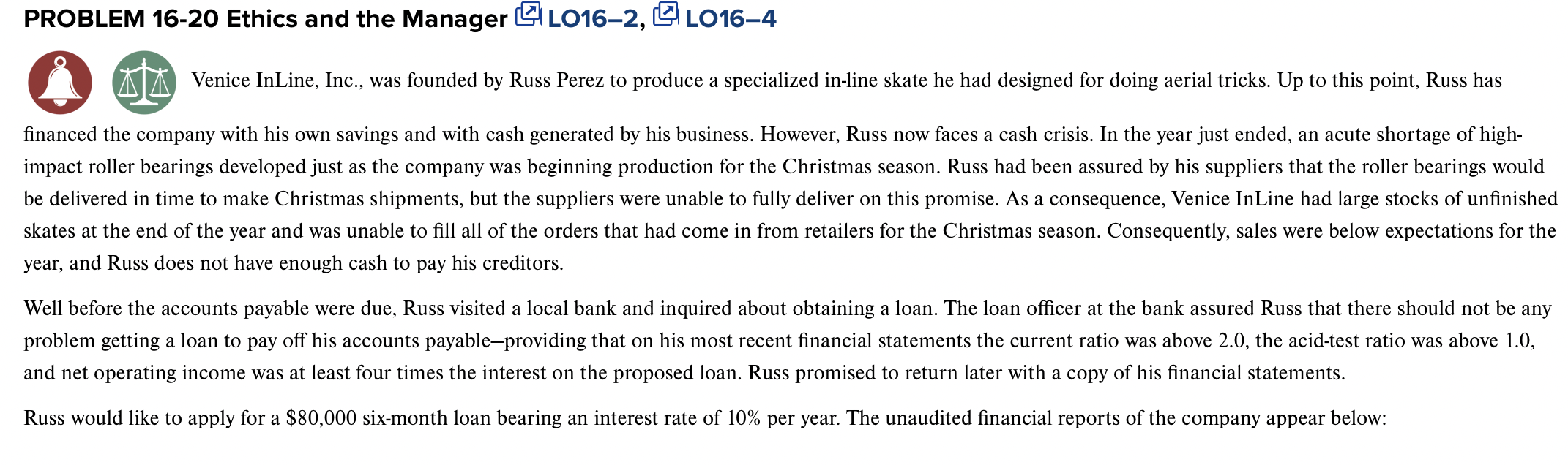 please I need help. thanks in advance PROBLEM 16-20 Ethics and the