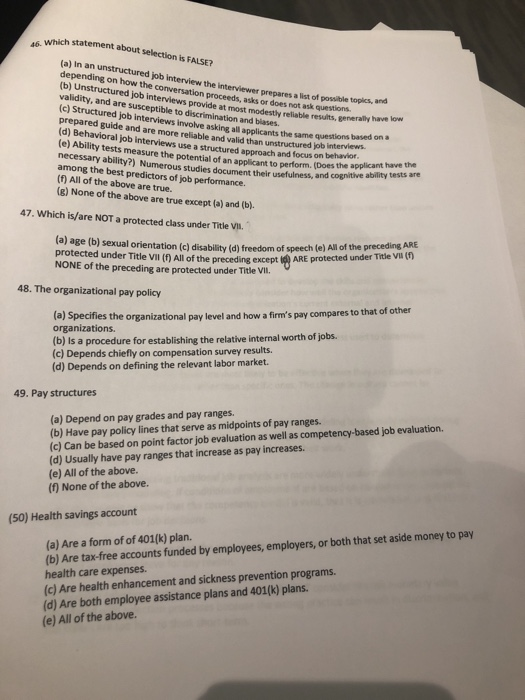  which statement about selection is FALSE (a) in an unstructured job
