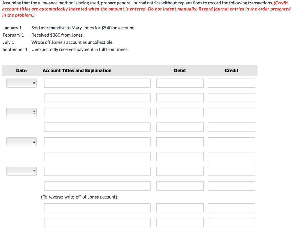  Assuming that the allowance method is being used, prepare general journal