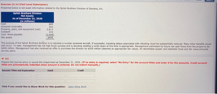  Exercise 12-14 (Part Level Submission) Presented below is net asset information