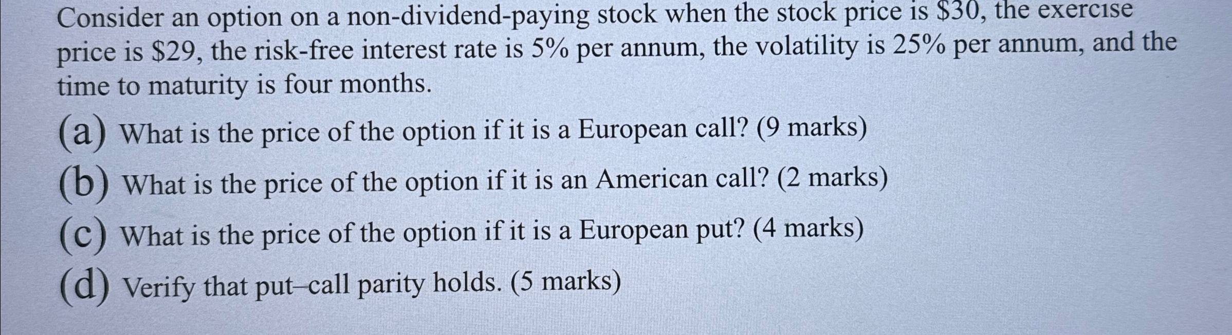  Consider an option on a non-dividend-paying stock when the stock price