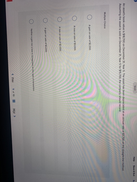  Saved Help Save & Exit SO An asset's book value is