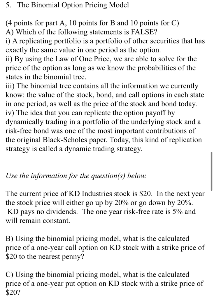  5. The Binomial Option Pricing Model (4 points for part A,