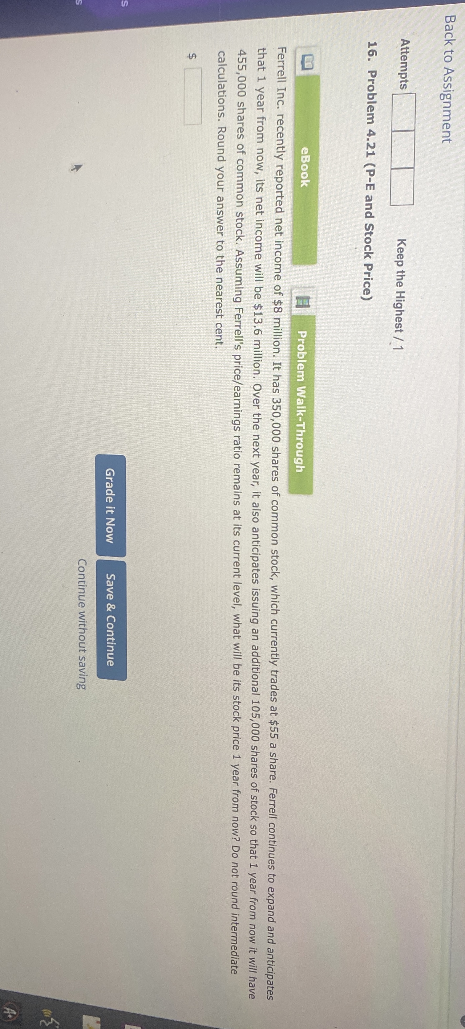  Back to Assignment Attempts Keep the Highest ?1 16. Problem 4.21(P-E